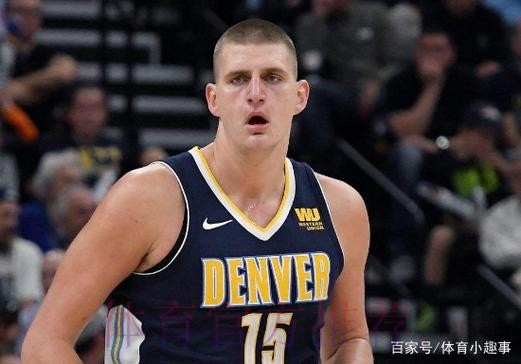 掘金利好因素：约基奇伤病恢复进展顺利 最晚全明星赛前复出